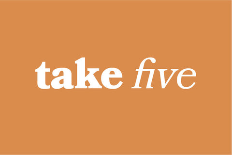 Take Five: April | Wanderlust Life