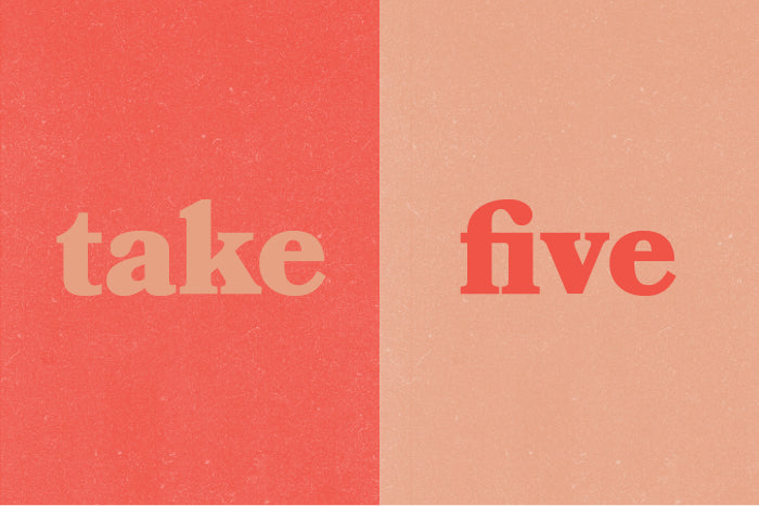 Take Five: March