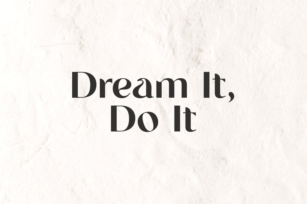 DREAM IT • DO IT • Join our FREE manifestation workshop